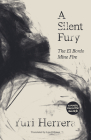 A Silent Fury: The El Bordo Mine Fire By Yuri Herrera, Lisa Dillman (Translator) Cover Image