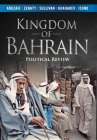 Kingdom of Bahrain: Political Review Cover Image