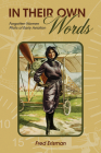 In Their Own Words: Forgotten Women Pilots of Early Aviation By Fred Erisman Cover Image