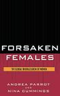 Forsaken Females: The Global Brutalization of Women By Andrea Parrot, Nina Cummings Cover Image