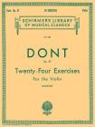 24 Exercises, Op 37: Schirmer Library of Classics Volume 328 Violin Method By Jacob Dont (Composer), Louis Svecenski (Editor) Cover Image