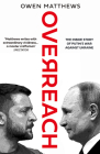 Overreach: The Inside Story of Putin's War Against Ukraine Cover Image