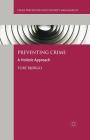 Preventing Crime: A Holistic Approach (Crime Prevention and Security Management) By Tore Bjørgo Cover Image