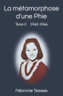 La métamorphose d'une Phie: Tome II 1962-1966 Cover Image