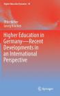 Higher Education in Germany--Recent Developments in an International Perspective (Higher Education Dynamics #49) By Otto Hüther, Georg Krücken, Michael Alger (Translator) Cover Image