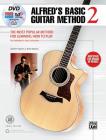Alfred's Basic Guitar Method, Bk 2: The Most Popular Method for Learning How to Play, Book, DVD & Online Audio & Video By Morty Manus, Ron Manus Cover Image