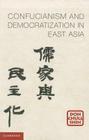 Confucianism and Democratization in East Asia By Doh Chull Shin Cover Image