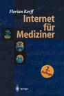 Internet Fur Mediziner (2. Aufl. 1998. Korr. Nachdruck) Cover Image