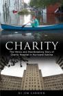 Charity: The Heroic and Heartbreaking Story of Charity Hospital in Hurricane Katrina By Jim Carrier Cover Image