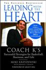 Leading with the Heart: Coach K's Successful Strategies for Basketball, Business, and Life By Mike Krzyzewski, Donald T. Phillips, Grant Hill Cover Image