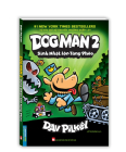 Dog Man 2 - Birthday Gone Wrong [Book 2 of 4] By Dav Pilkey Cover Image