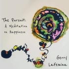 The Pursuit: A Meditation on Happiness By Gerry Lafemina Cover Image