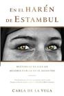 En el Harén de Estambul: Historias Reales de Mujeres Turcas en el SXXI By Zeynep Gün (Photographer), Pete Garceau, Carla De La Vega Cover Image