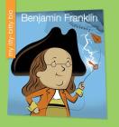 Benjamin Franklin (My Itty-Bitty Bio) Cover Image