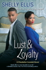 Lust & Loyalty (A Chesterton Scandal Novel #3) Cover Image
