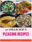 Pleasing Recipes: 50 Delicious of Pleasing Recipes Cover Image