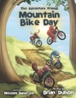 The Adventure Friends: Mountain Bike Day Cover Image