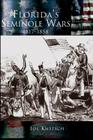 Florida's Seminole Wars: 1817-1858 By Joe Knetsch Cover Image