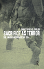 Sacrifice as Terror: The Rwandan Genocide of 1994 (Global Issues) Cover Image