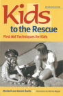 Kids to the Rescue!: First Aid Techniques for Kids Cover Image