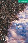 The House by the Sea Level 3 (Cambridge English Readers) By Patricia Aspinall Cover Image