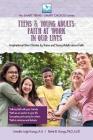 Faith at Work in Our Lives: For Teens and Young Adults By Jennifer Youngs, Bettie Youngs Cover Image