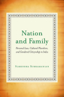 Nation and Family: Personal Law, Cultural Pluralism, and Gendered Citizenship in India By Narendra Subramanian Cover Image