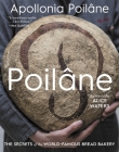 Poilâne: The Secrets of the World-Famous Bread Bakery By Apollonia Poilâne Cover Image