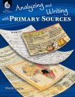 Analyzing and Writing with Primary Sources (Professional Resources) By Wendy Conklin Cover Image