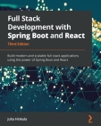 Full Stack Development with Spring Boot and React - Third Edition: Build modern and scalable full stack applications using the power of Spring Boot an By Juha Hinkula Cover Image