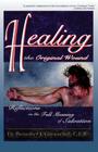 Healing the Original Wound: Reflections on the Full Meaning of Salvation: How to Experience Spiritual Freedom and Enjoy God's Presence Cover Image