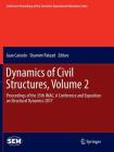Dynamics of Civil Structures, Volume 2: Proceedings of the 35th Imac, a Conference and Exposition on Structural Dynamics 2017 (Conference Proceedings of the Society for Experimental Mecha) By Juan Caicedo (Editor), Shamim Pakzad (Editor) Cover Image