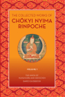 The Collected Works of Chokyi Nyima Rinpoche Volume I: Volume 1 By Chökyi Nyima Rinpoche Cover Image