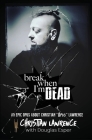 Break When I'm Dead By Christian Opus Lawrence, Douglas Esper Cover Image