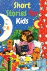 Short Stories for Kids: A Fascinating Collection of Stories to Inspire and Amaze Young Readers By Garcia Books Cover Image