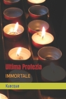 Ultima Profezia: Immortale By Kuacqua Cover Image