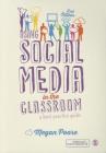 Using Social Media in the Classroom: A Best Practice Guide By Megan Poore Cover Image
