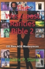 The Westcoast Rarities Bible 2: 250 Rare AOR Masterpieces By Frédéric P. Slama Cover Image