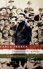 Carlo Tresca: Portrait of a Rebel (Italian and Italian American Studies) By N. Pernicone Cover Image