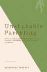 Unshakable Parenting By Estephany Chesnut, Imani Ackerman (Foreword by) Cover Image