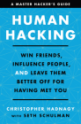 Human Hacking: Win Friends, Influence People, and Leave Them Better Off for Having Met You Cover Image