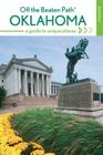 Oklahoma Off the Beaten Path(R): A Guide to Unique Places By Deborah Bouziden Cover Image