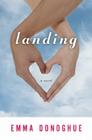 Landing By Emma Donoghue Cover Image