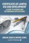 'Certificates of Lawful Use and Development: A Guide to Making and Determining Applications By Bob MC Geady, Meyric Lewis Cover Image
