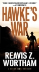 Hawke's War (A Sonny Hawke Thriller #2) By Reavis Z. Wortham Cover Image