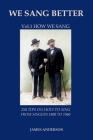 Vol.1 How we sang (first vol. of 'We Sang Better') By James Anderson Cover Image