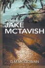 The Making of Jake McTavish By David M. McGowan Cover Image