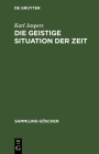 Die Geistige Situation Der Zeit By Karl Jaspers Cover Image