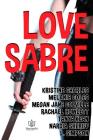 Love Sabre By Melanie Coles, Megan Jane Colville, Rachael Howlett Cover Image