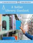 A Better Library Checkout By Amber Lovett Cover Image